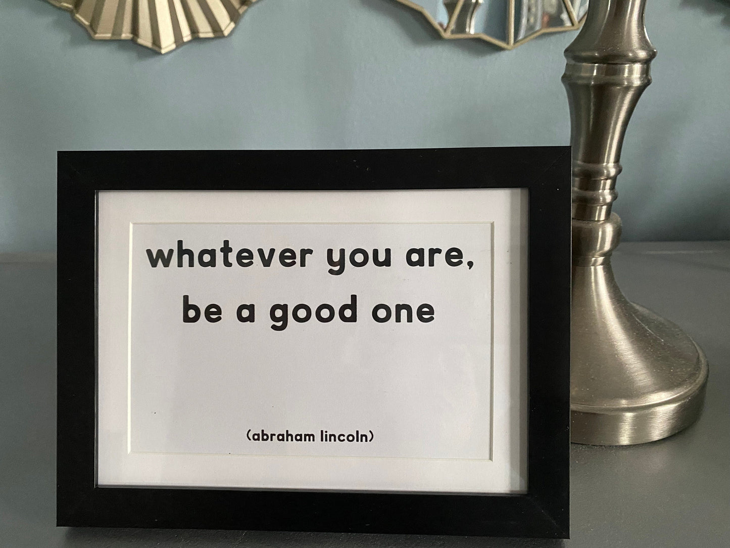 6 x 8 Inspirational Manifestation Motivational Life Quote Art Print