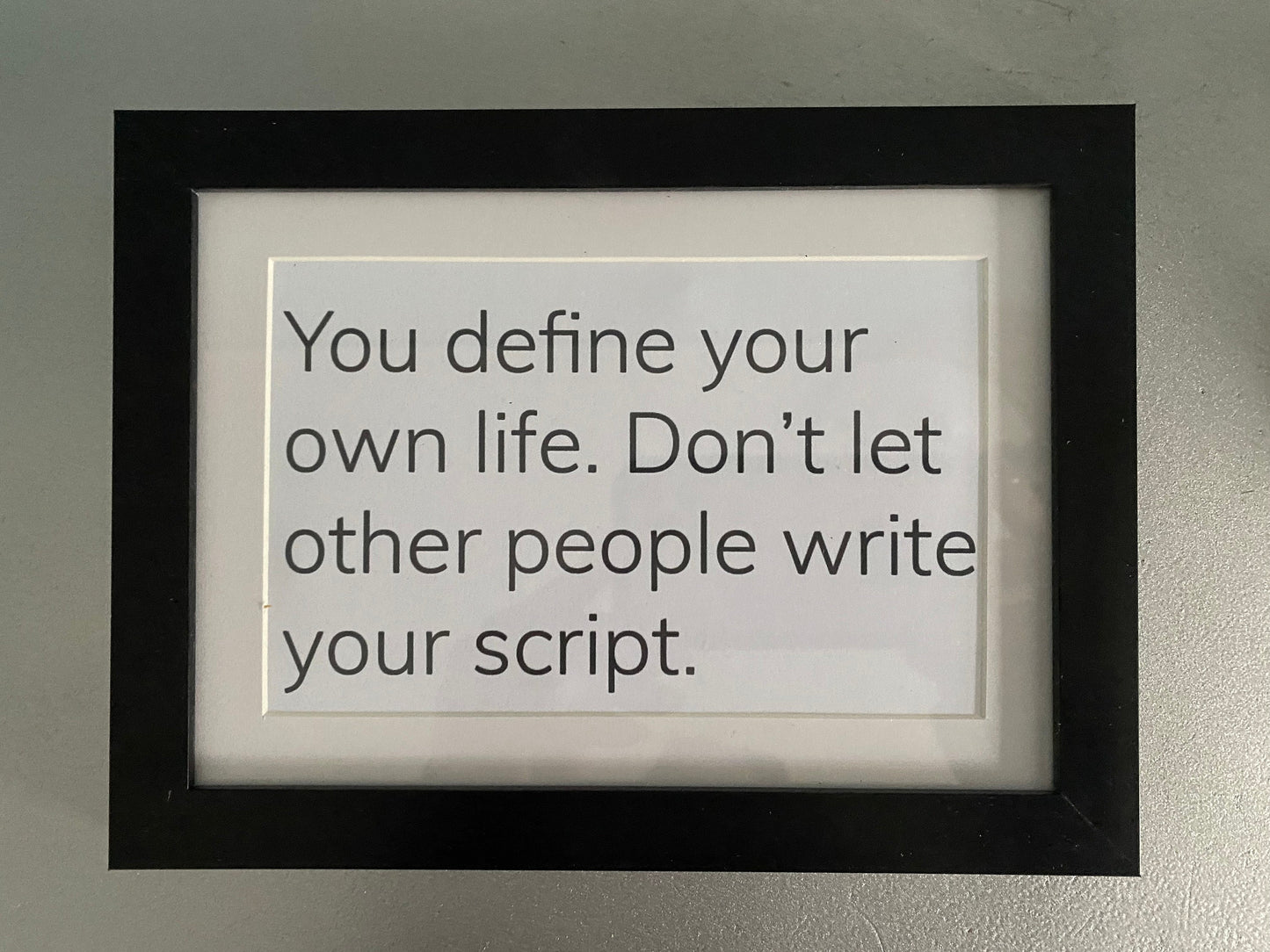 6 x 8 Inspirational Manifestation Motivational Life Quote Art Print