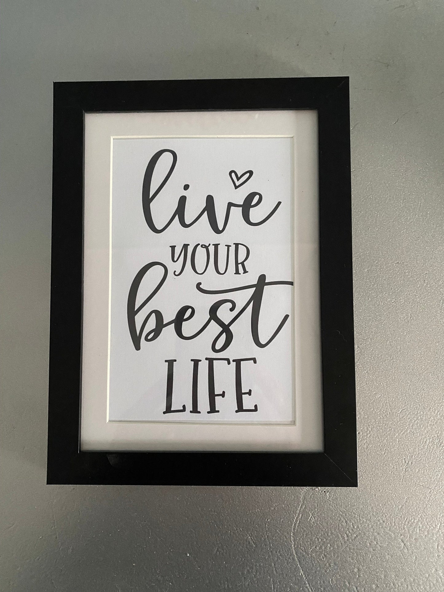 6 x 8 Inspirational Manifestation Motivational Life Quote Art Print