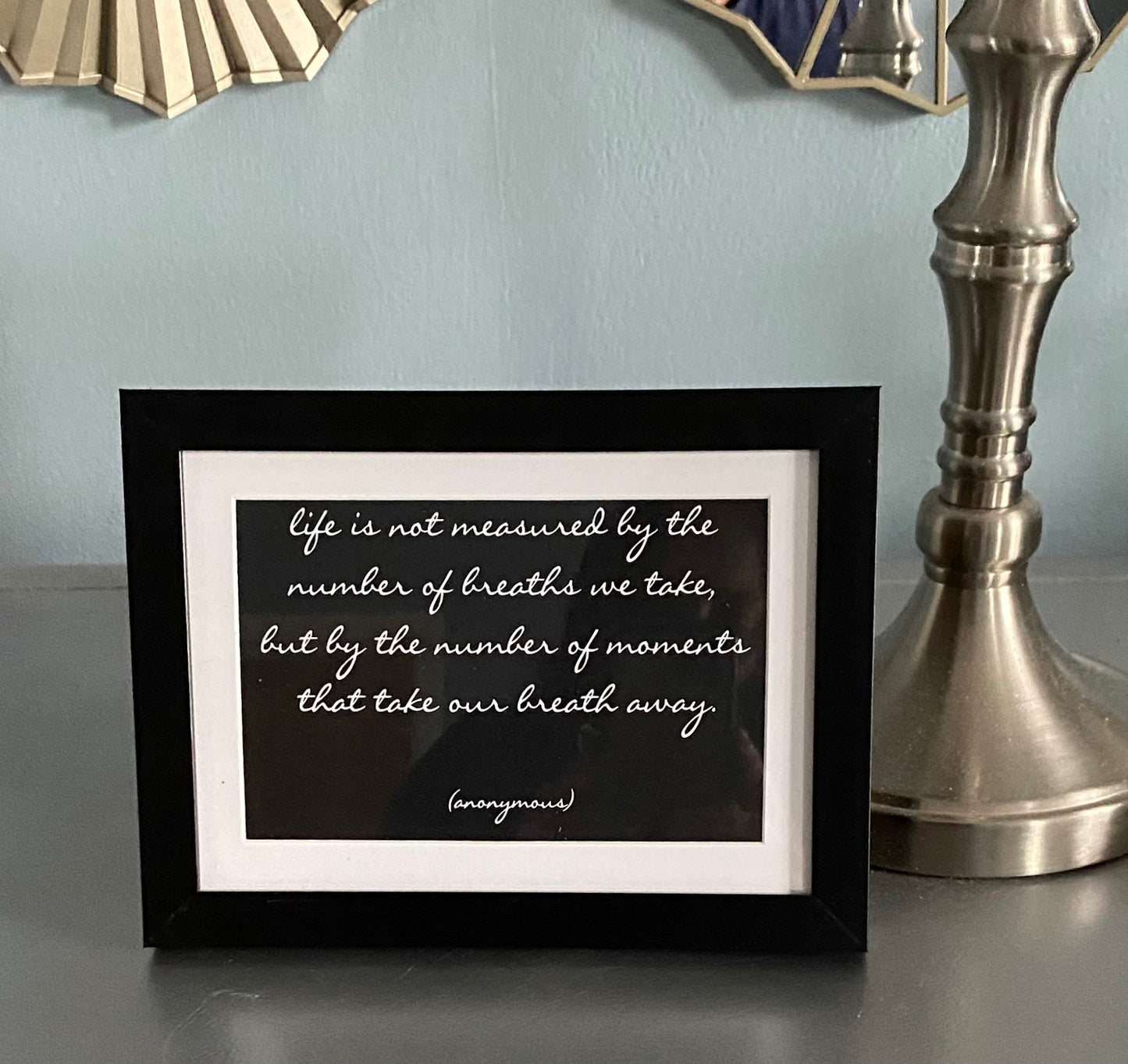 6 x 8 Inspirational Manifestation Motivational Life Quote Art Print